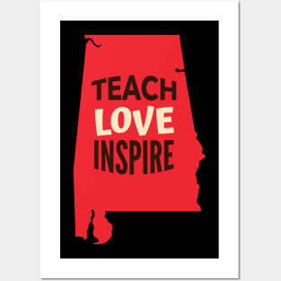 Alabama Teacher Teach Love Inspire Posters and Art